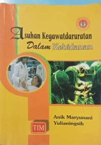 Image of Asuhan Kegawatdaruratan Dalam Kebidanan