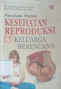 Image of Panduan Materi KESEHATAN REPRODUKSI & KELUARGA BERENCANA