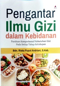 Image of PENGANTAR ILMU GIZI DALAM KEBIDANAN