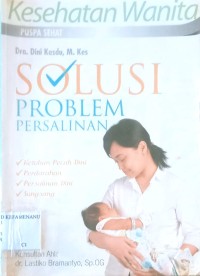 Image of SOLUSI PROBLEM PERSALINAN